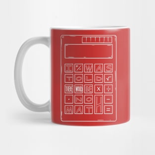 I Was Told There Would Be No Math Mug